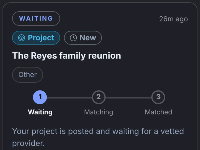 A phone screen from your Ace: The Reyes family reunion, posted as your project, waiting for a vetted provider.